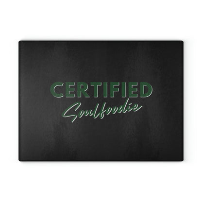 Certified Soulfoodie Glass Cutting Board